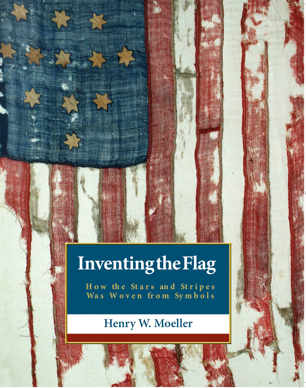 Cover image for Inventing the American Flag ISBN 9781938901782