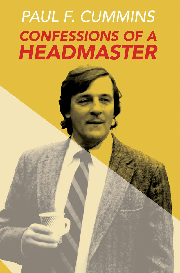 Cover image for Confessions of a Headmaster, isbn: 9781939096586