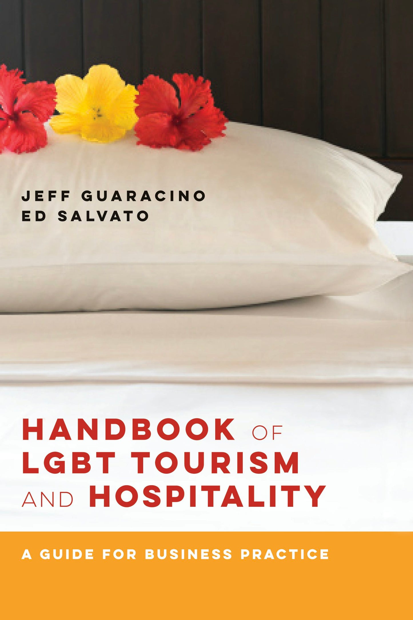 Book cover image for Handbook of LGBT Tourism and Hospitality ISBN: 9781939594181