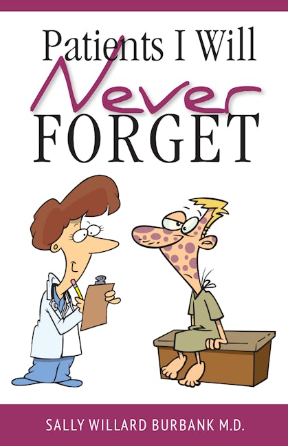 Book cover image for Patients I Will Never Forget ISBN: 9781940262352