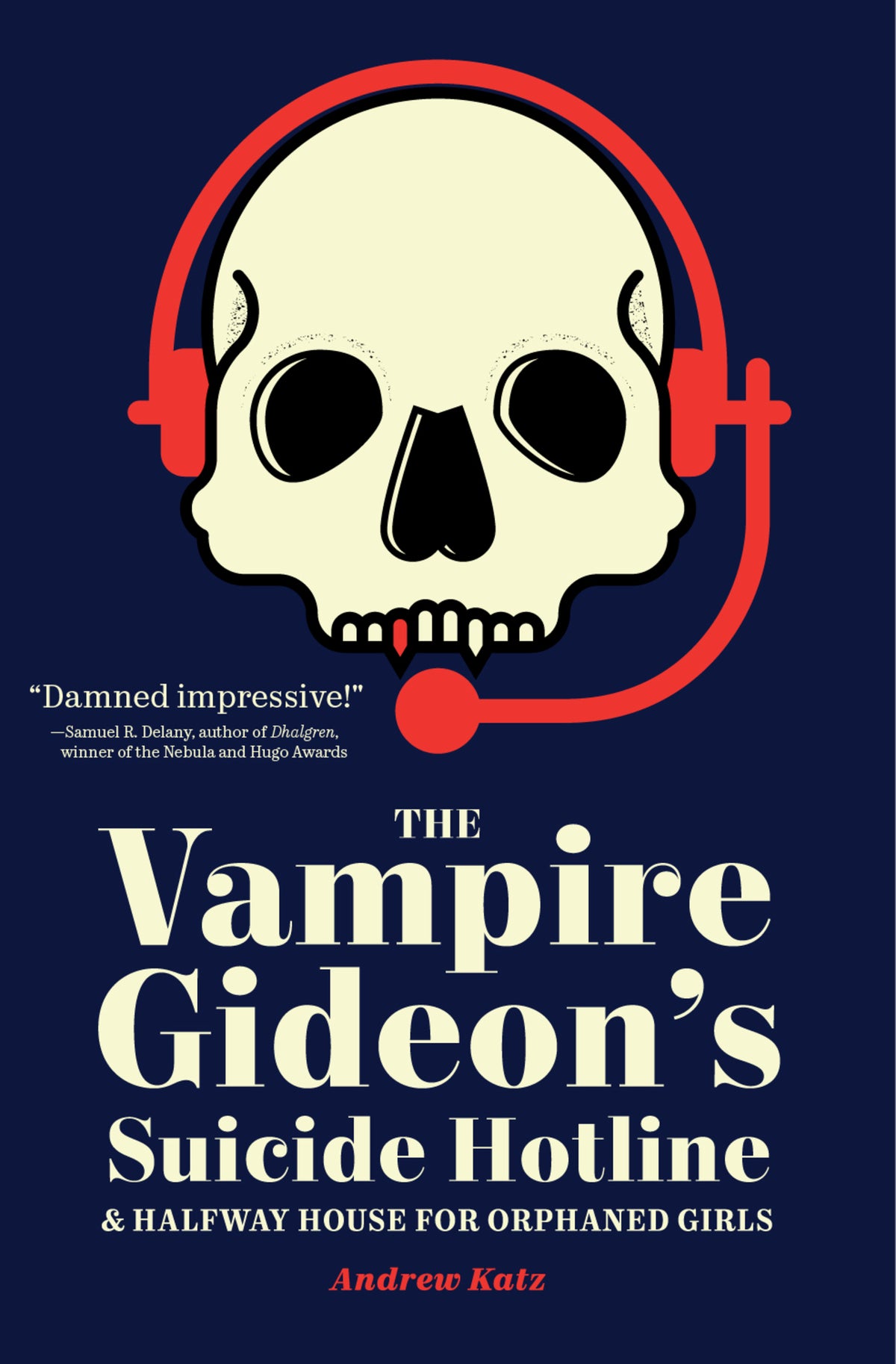 Cover image for The Vampire Gideon’s Suicide Hotline and Halfway House for Orphaned Girls ISBN 9781941360200