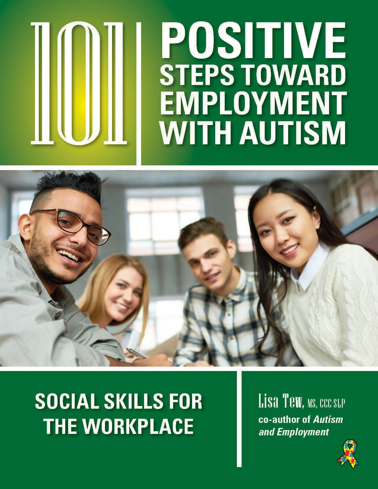 Book cover image for 101 Positive Steps Toward Employment with Autism ISBN: 9781941765159