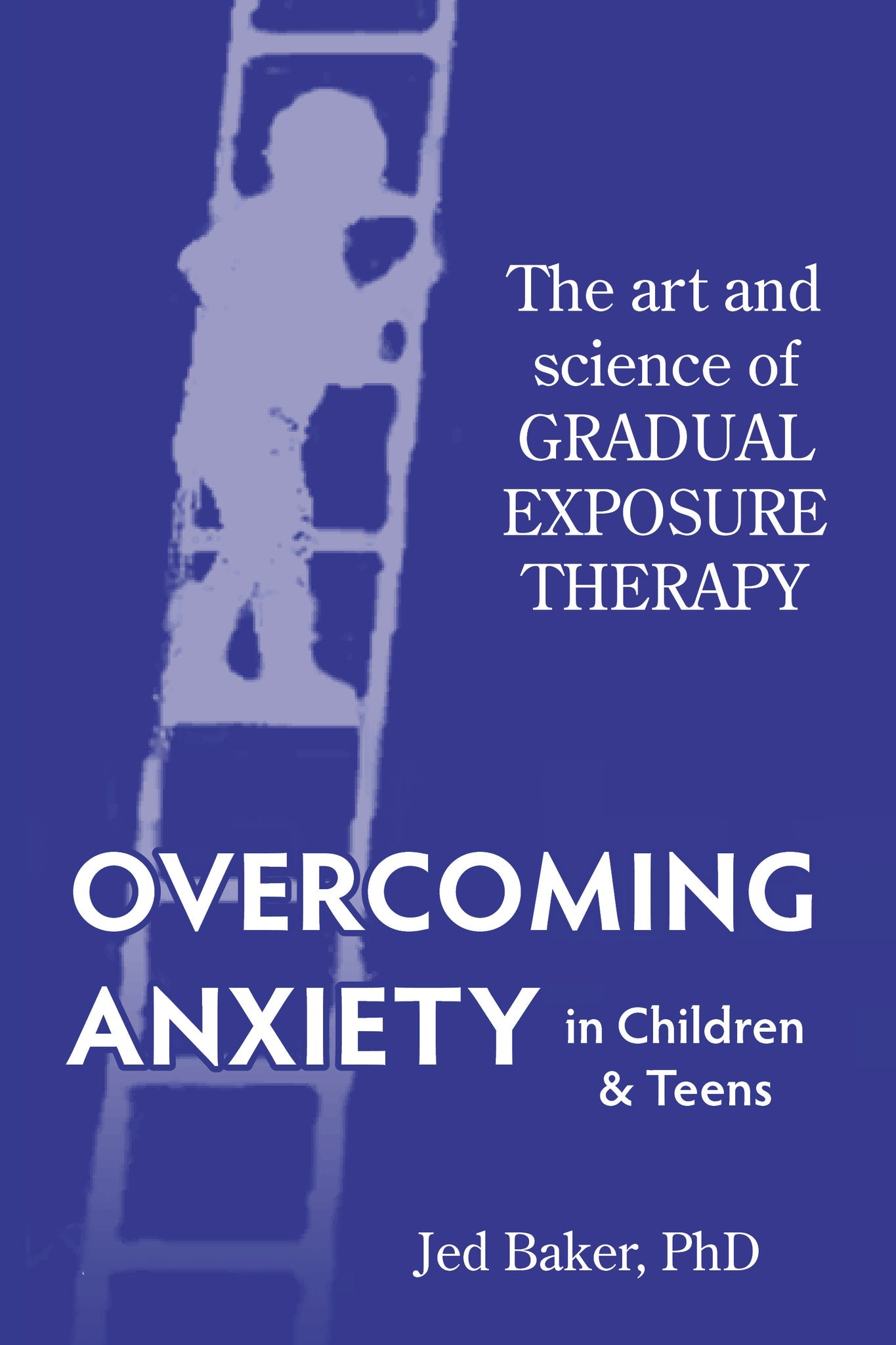 Cover image for Overcoming Anxiety in Children & Teens ISBN 9781941765333