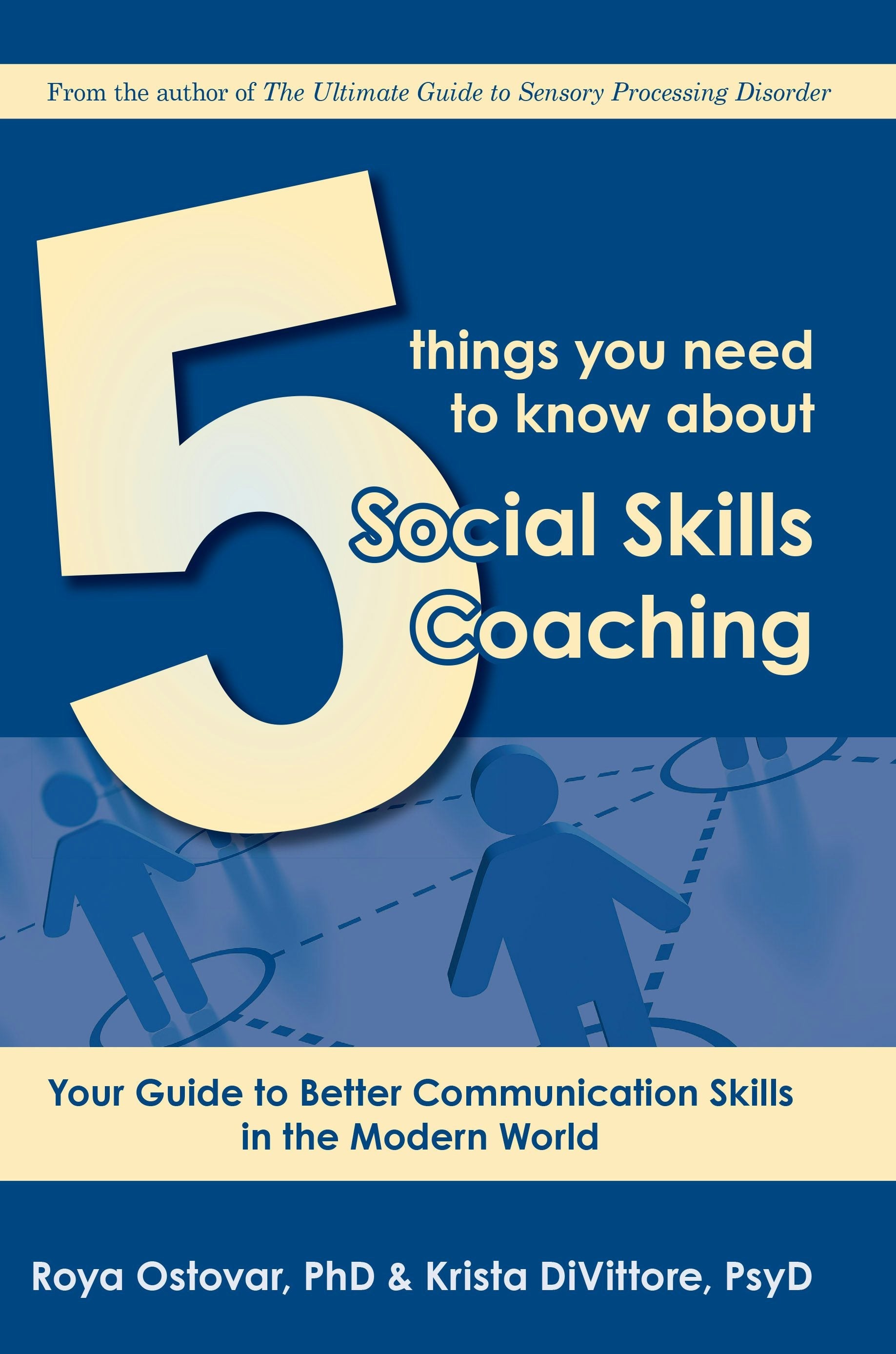 Book cover image for 5 Things You Need to Know About Social Skills Coaching ISBN: 9781941765425