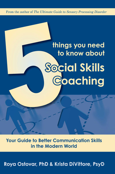Cover image for 5 Things You Need to Know About Social Skills Coaching, isbn: 9781941765425