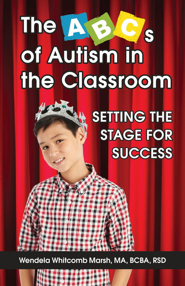 Cover image for The ABCs of Autism in the Classroom, isbn: 9781941765685