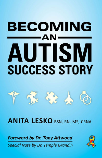 Cover image for Becoming an Autism Success Story, isbn: 9781941765975