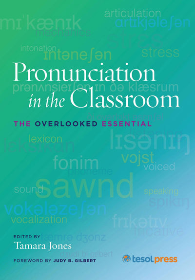 Cover image for Pronunciation in the Classroom, isbn: 9781942799269