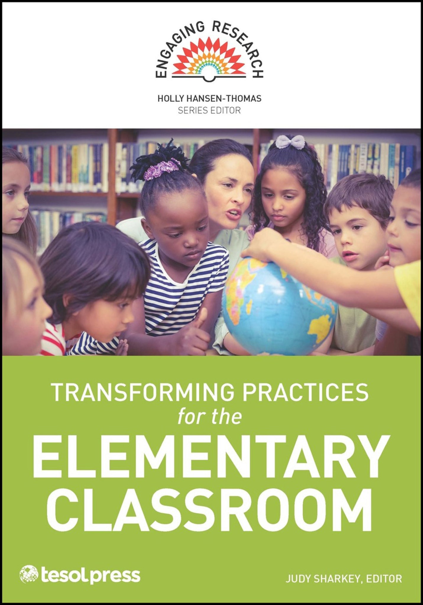 Cover image for Transforming Practices for the Elementary Classroom ISBN 9781942799481