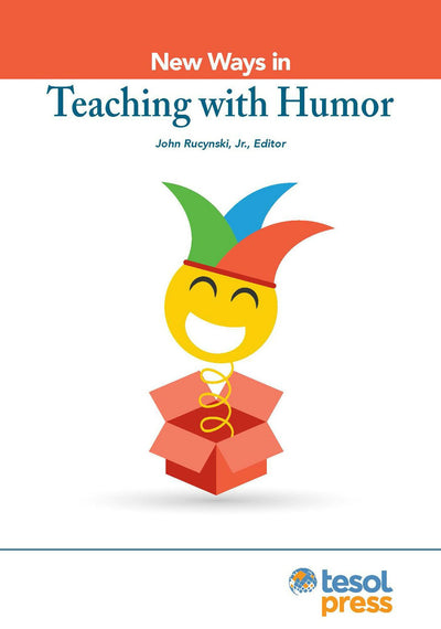 Cover image for New Ways in Teaching with Humor, isbn: 9781942799818