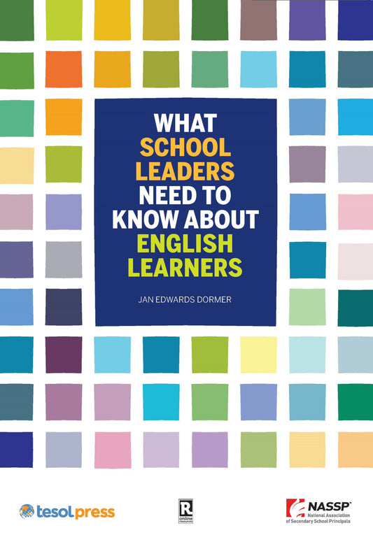 What School Leaders Need to Know About English Learners