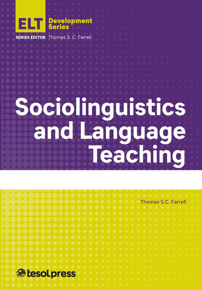 Cover image for Sociolinguistics and Language Teaching, isbn: 9781942799986
