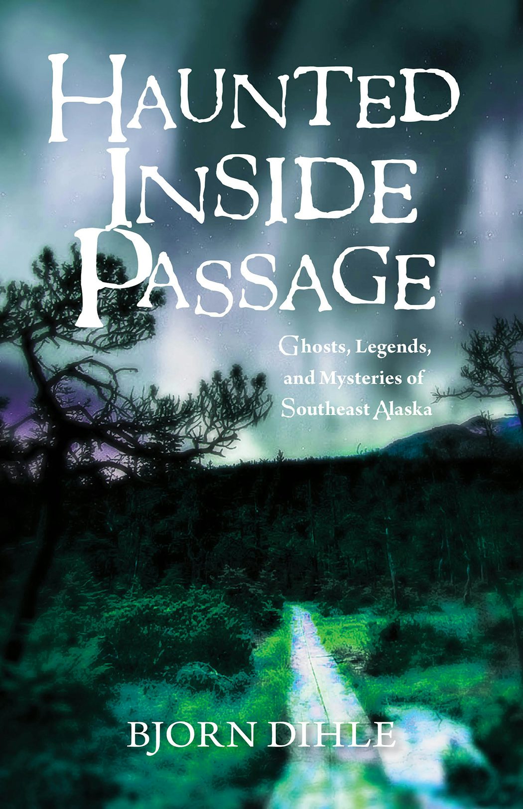 Book cover image for Haunted Inside Passage ISBN: 9781943328949