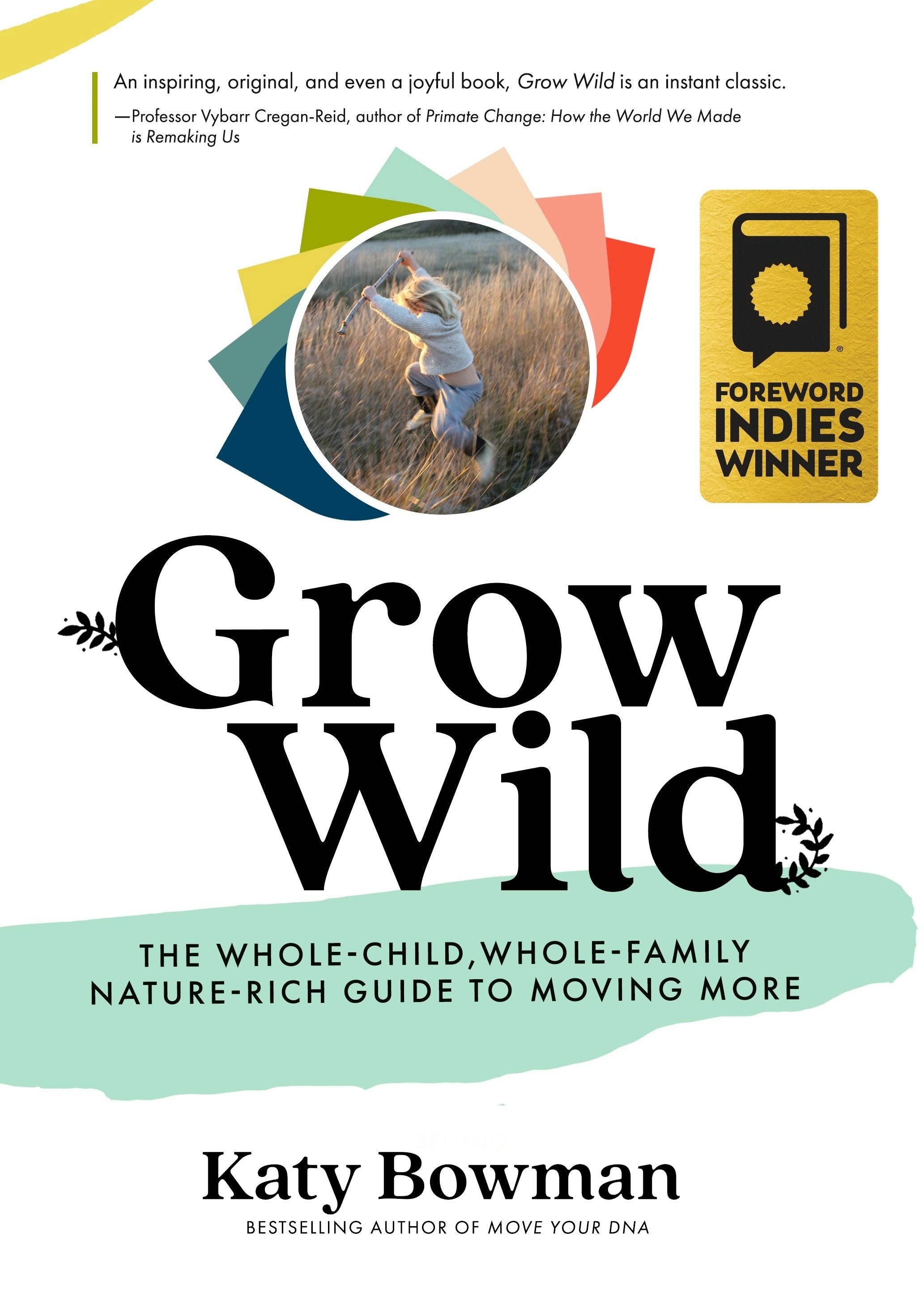 Book cover image for Grow Wild ISBN: 9781943370177