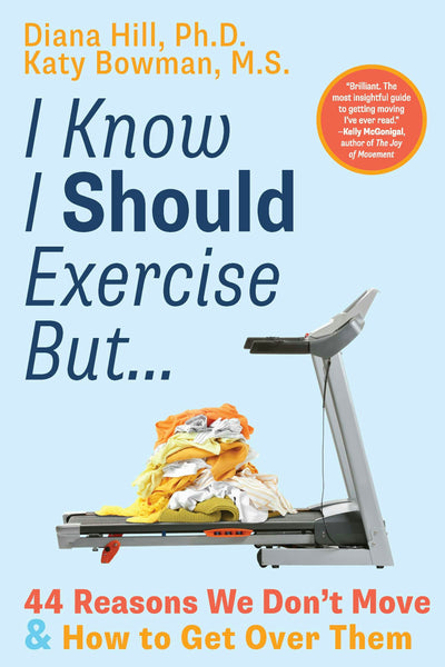 Cover image for I Know I Should Exercise, But..., isbn: 9781943370320