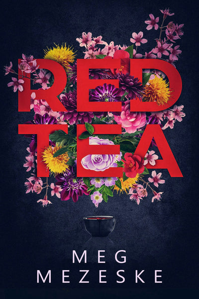 Cover image for Red Tea, isbn: 9781944728830