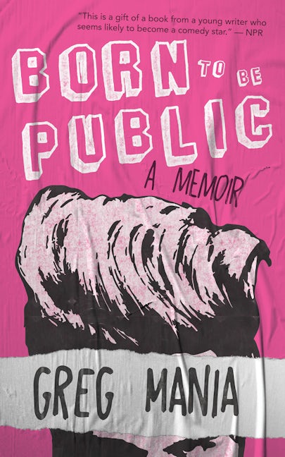 Book cover image for Born to Be Public ISBN: 9781944866877