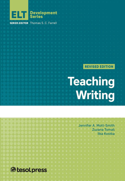 Cover image for Teaching Writing, Revised Edition, isbn: 9781945351860