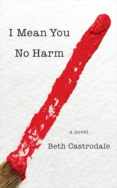 Book cover image for I Mean You No Harm ISBN: 9781945501692