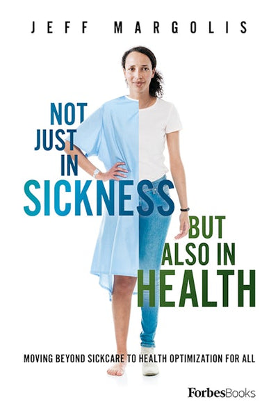 Not Just In Sickness But Also In Health