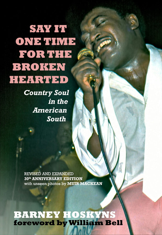 Cover image for Say It One Time For The Brokenhearted, isbn: 9781947026155