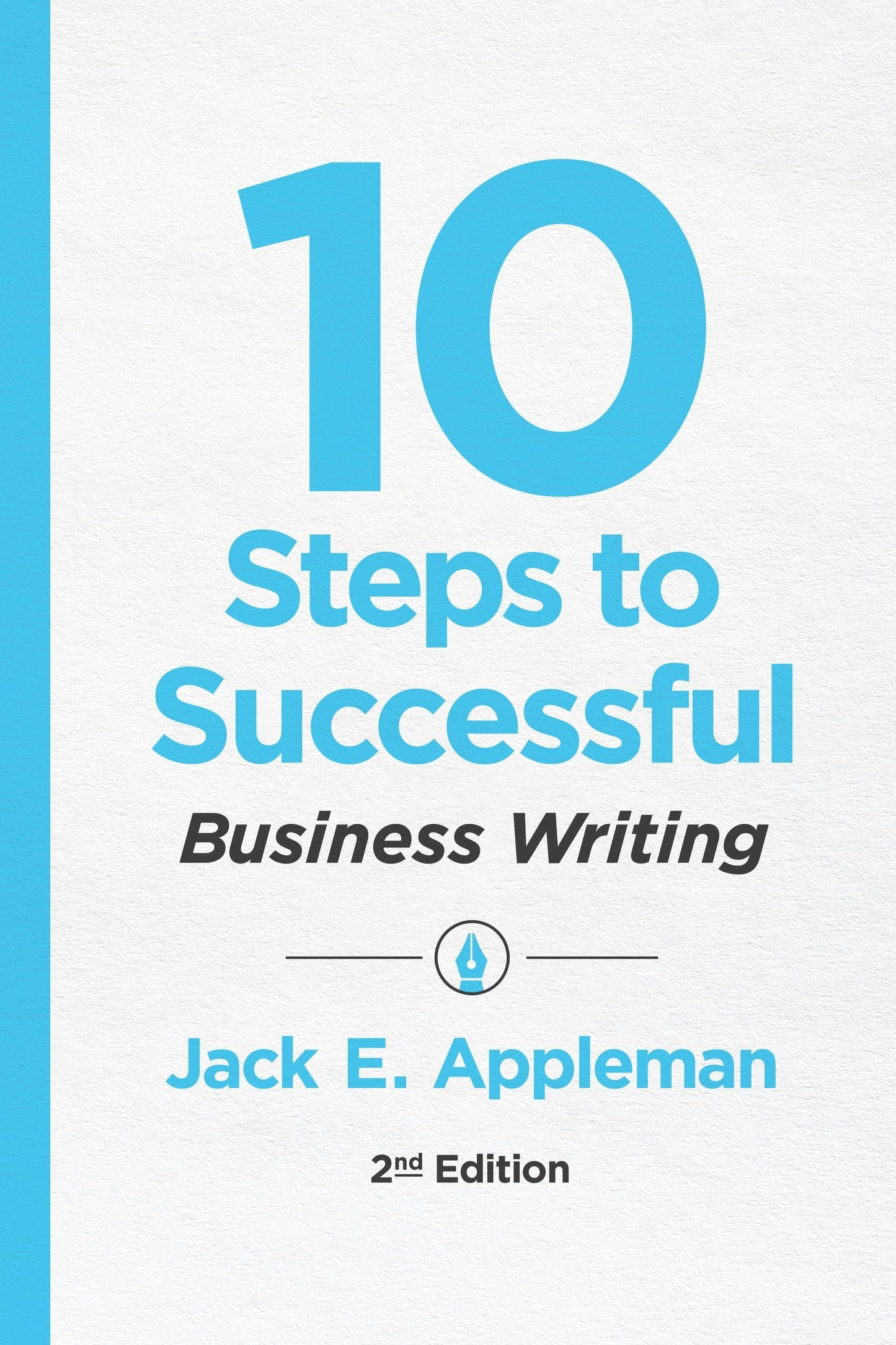 Book cover image for 10 Steps to Successful Business Writing, 2nd Edition ISBN: 9781947308305