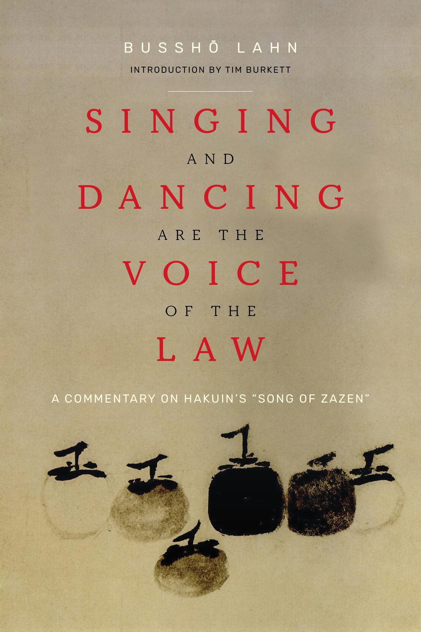 Book cover image for Singing and Dancing Are the Voice of the Law ISBN: 9781948626798