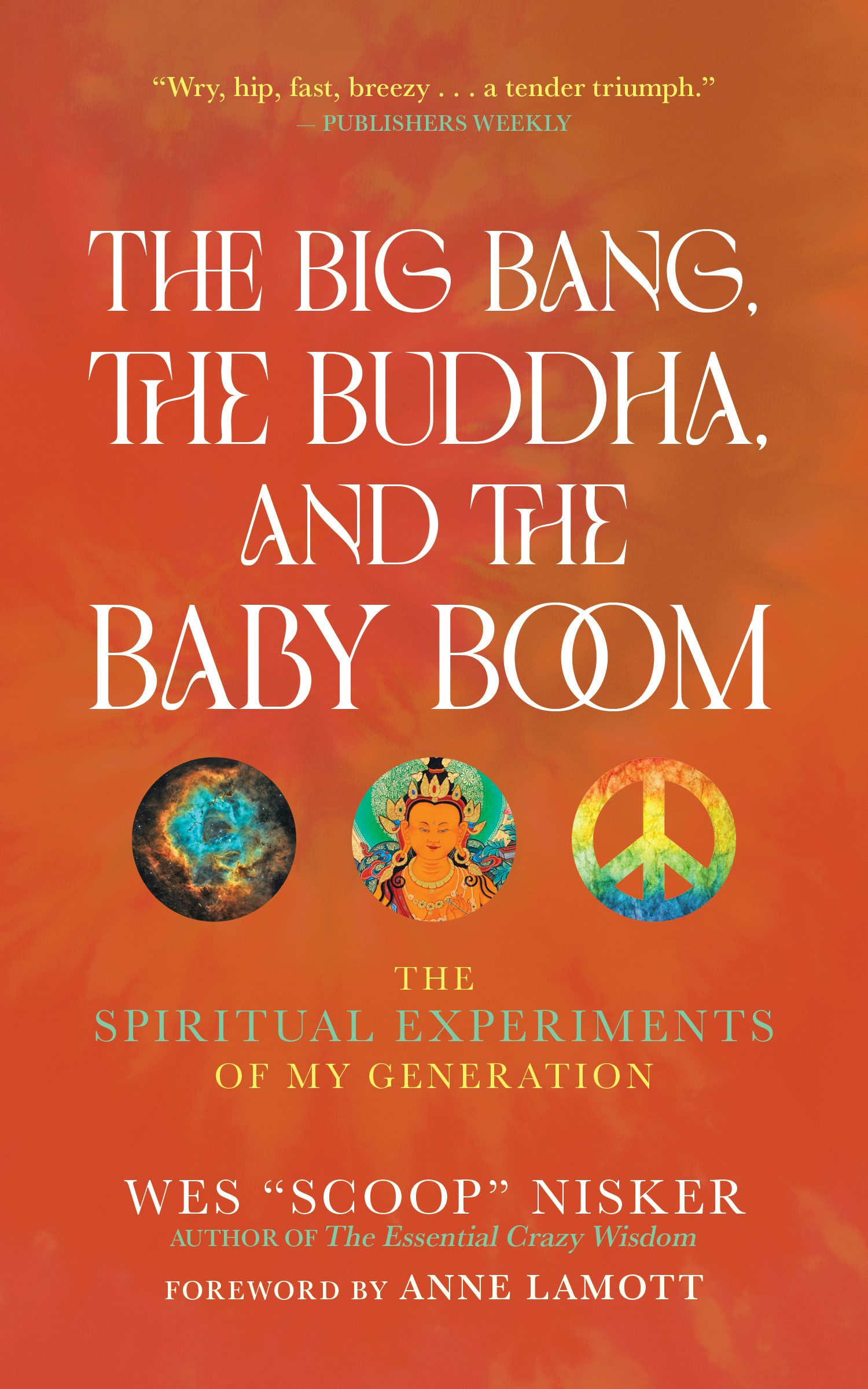 Book cover image for The Big Bang, the Buddha, and the Baby Boom ISBN: 9781948626910