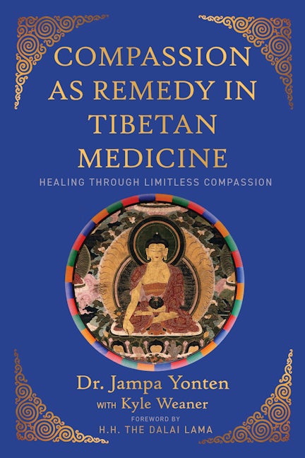 Book cover image for Compassion as Remedy in Tibetan Medicine ISBN: 9781948626927