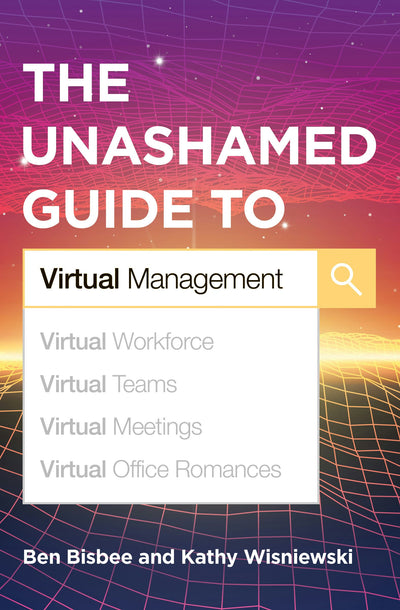 Cover image for The Unashamed Guide to Virtual Management, isbn: 9781949036558