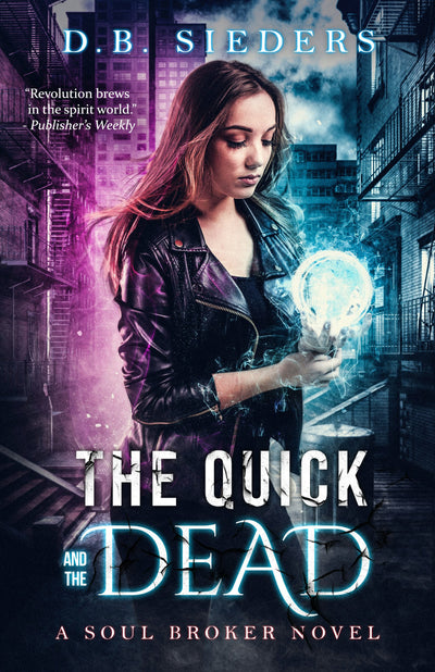 Cover image for The Quick and the Dead, isbn: 9781949090543