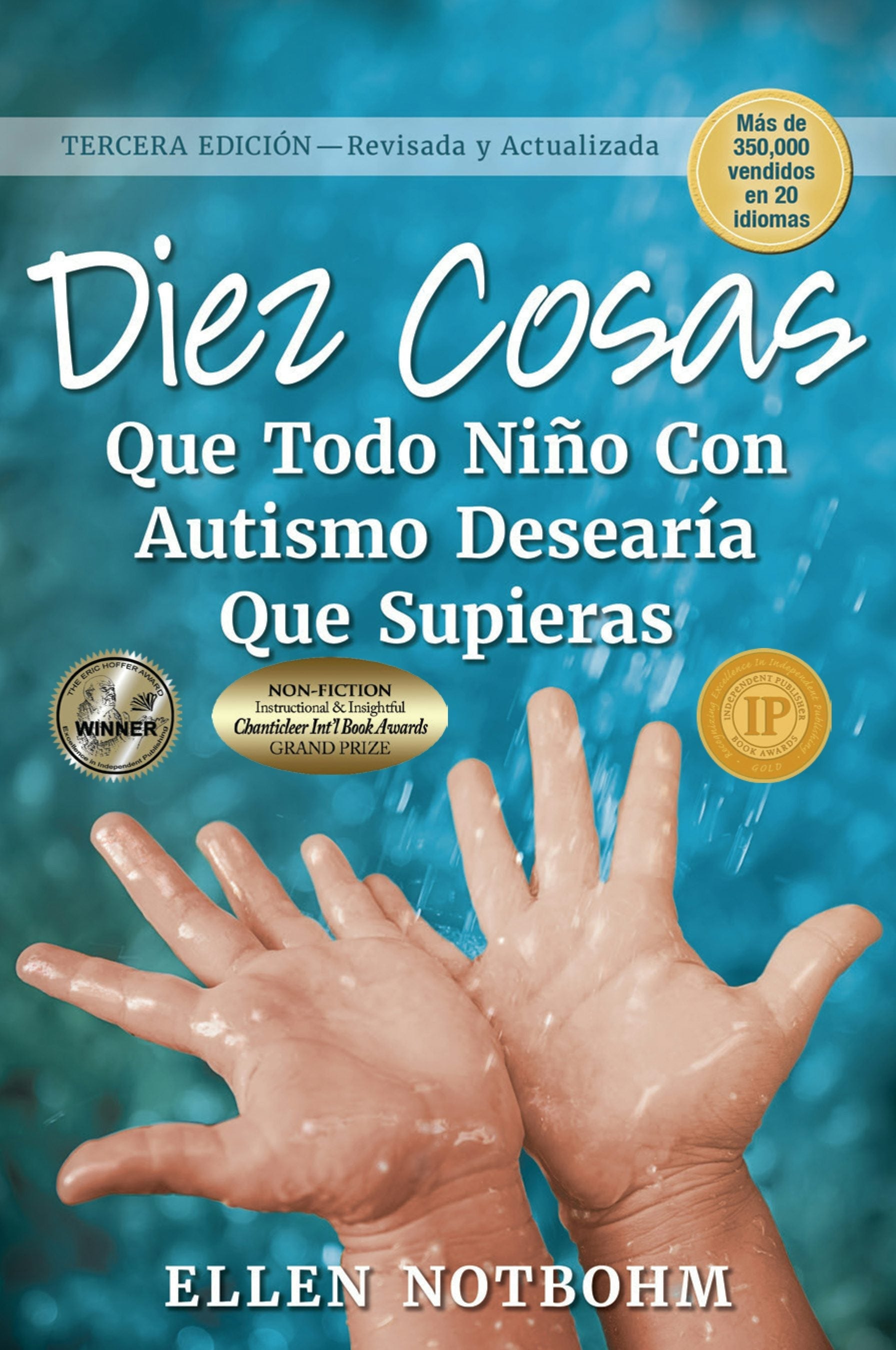 Book cover image for Diez cosas que todo niño con autismo desearía que supieras / Ten Things Every Child with Autism Wishes You Knew ISBN: 9781949177091