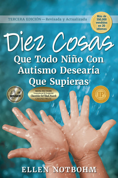 Cover image for Diez cosas que todo niño con autismo desearía que supieras / Ten Things Every Child with Autism Wishes You Knew, isbn: 9781949177091