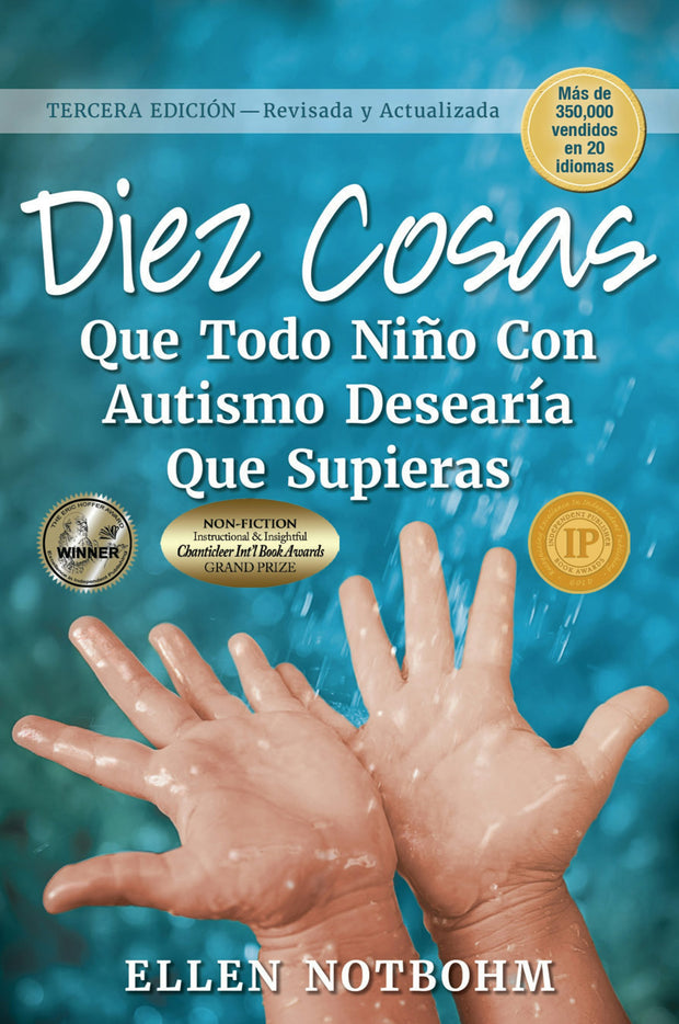 Cover image for Diez cosas que todo niño con autismo desearía que supieras / Ten Things Every Child with Autism Wishes You Knew, isbn: 9781949177091