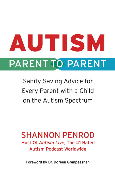 Cover image for Autism: Parent to Parent, isbn: 9781949177855