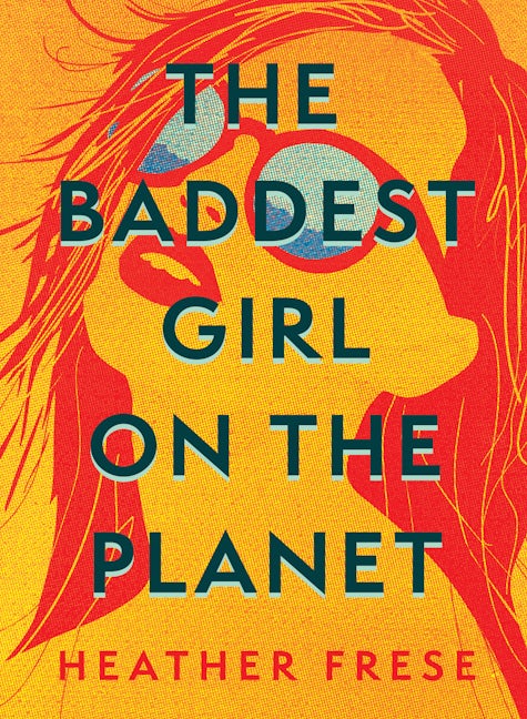 Book cover image for The Baddest Girl on the Planet ISBN: 9781949467161