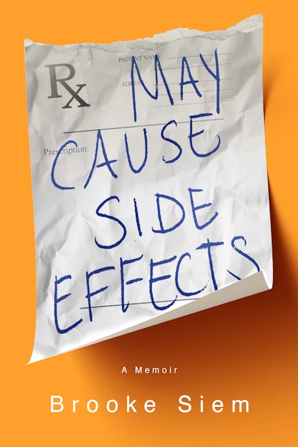 Book cover image for May Cause Side Effects ISBN: 9781949481891