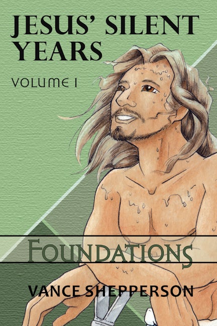 Book cover image for Jesus’ Silent Years Volume 1 ISBN: 9781949572810