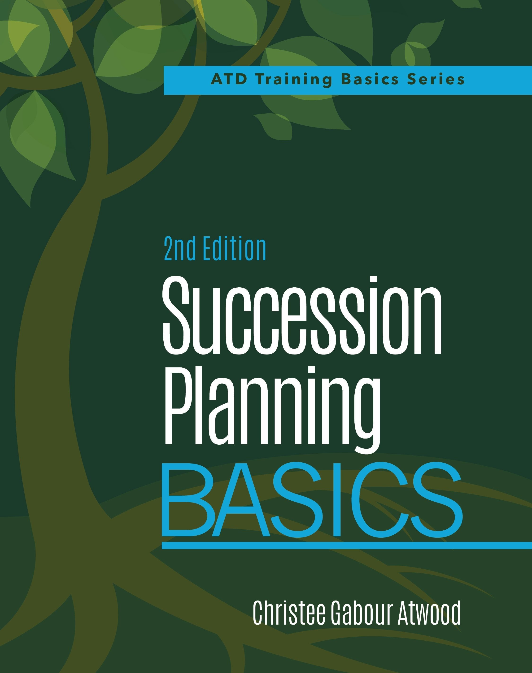 Book cover image for Succession Planning Basics, 2nd Edition ISBN: 9781950496587
