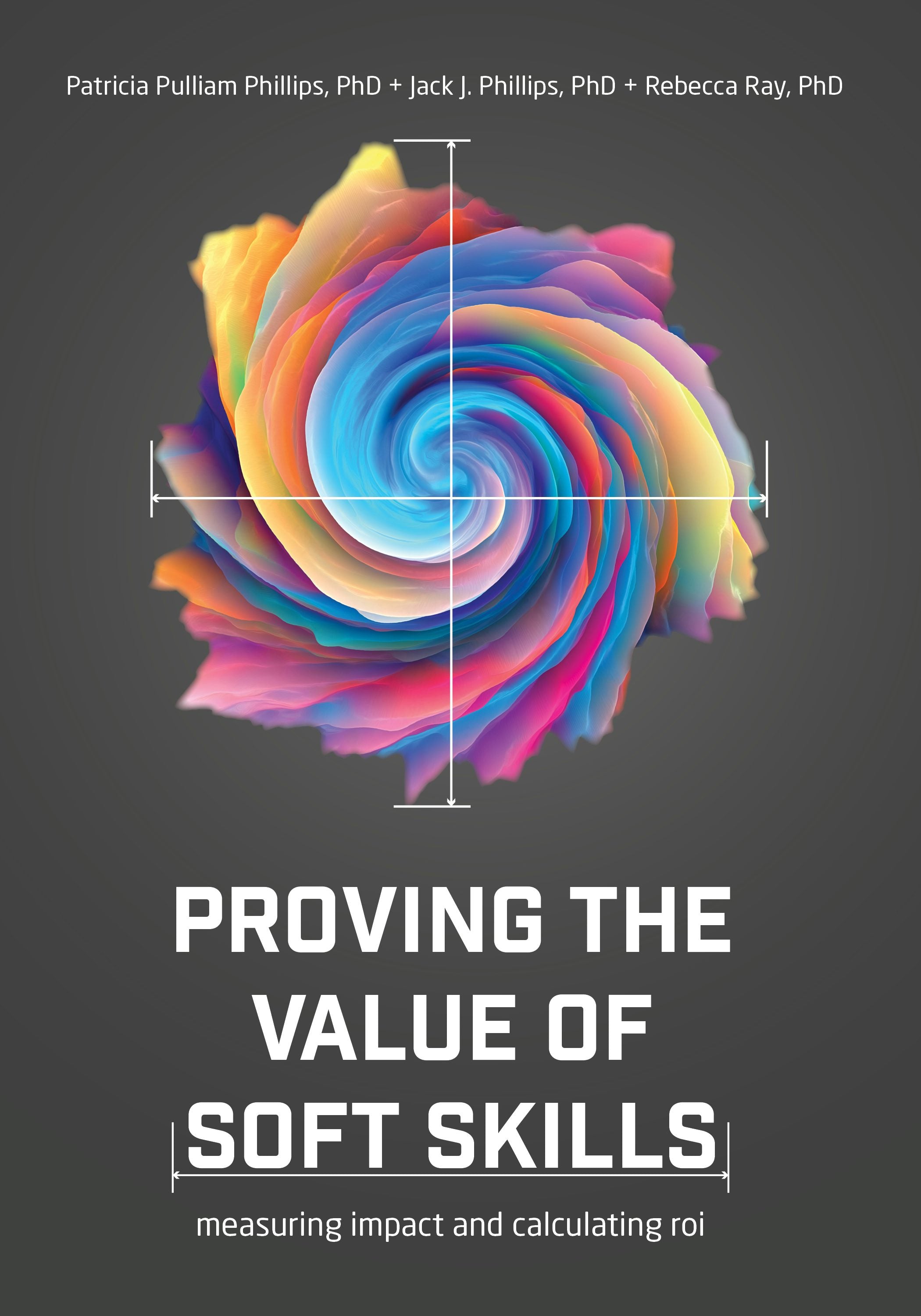 Book cover image for Proving the Value of Soft Skills ISBN: 9781950496648