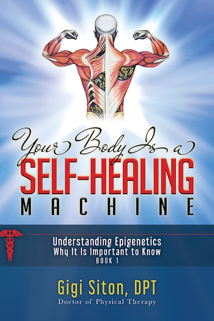 Book cover image for Your Body is a Self-Healing Machine Book 1 ISBN: 9781950892693