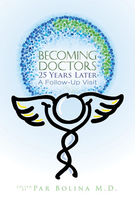 Book cover image for Becoming Doctors 25 Years Later ISBN: 9781950892983