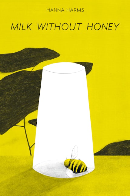 Book cover image for Milk Without Honey ISBN: 9781951491369