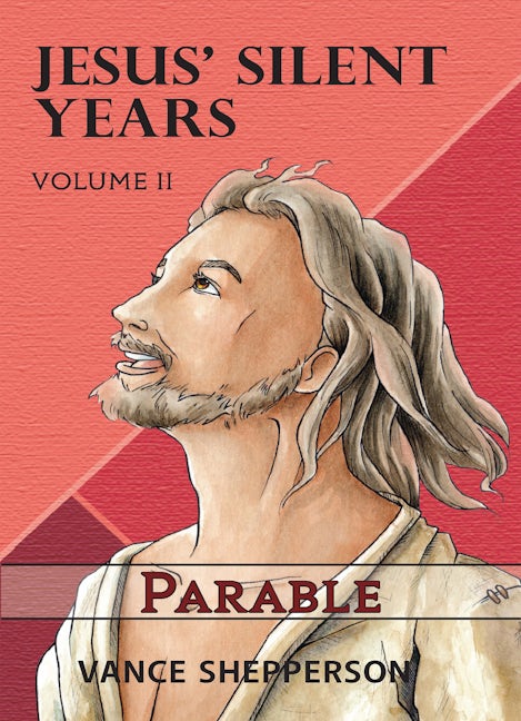 Book cover image for Jesus’ Silent Years Volume 2 ISBN: 9781952025563