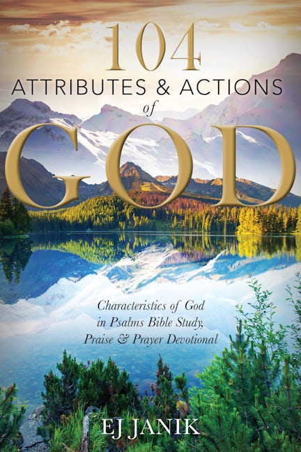 Book cover image for 104 Attributes and Actions of God ISBN: 9781952025822