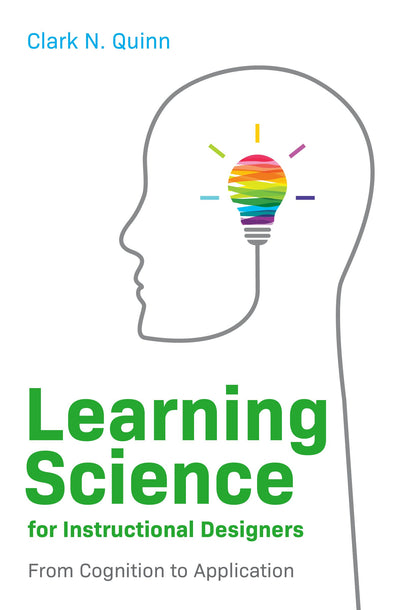 Cover image for Learning Science for Instructional Designers, isbn: 9781952157462