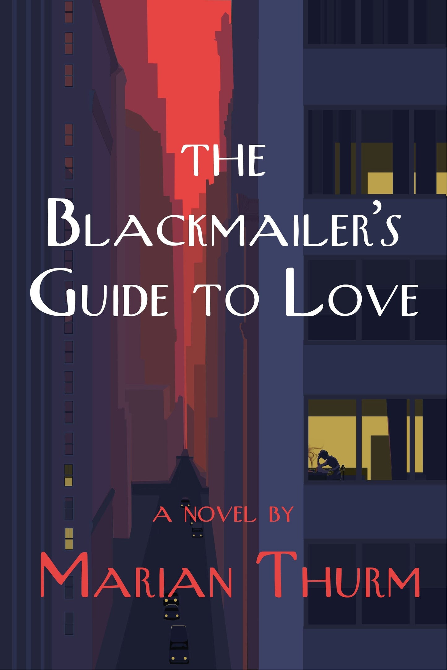 Book cover image for Blackmailer's Guide to Love a novel ISBN: 9781953002105