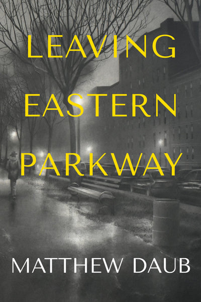 Cover image for Leaving Eastern Parkway a novel, isbn: 9781953002174
