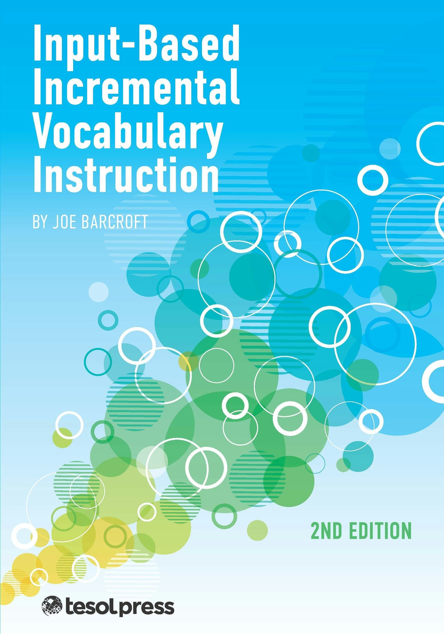 Book cover image for Input-Based incremental Vocabulary Instruction, Second Edition ISBN: 9781953745309