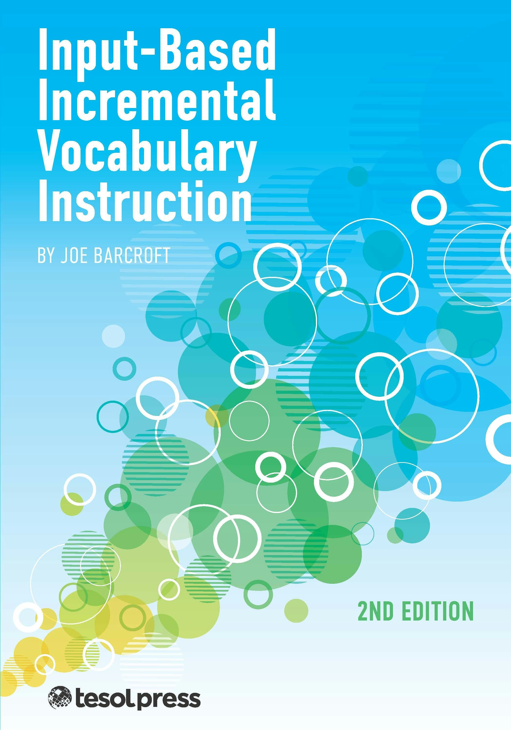 Book cover image for Input-Based incremental Vocabulary Instruction, Second Edition ISBN: 9781953745309